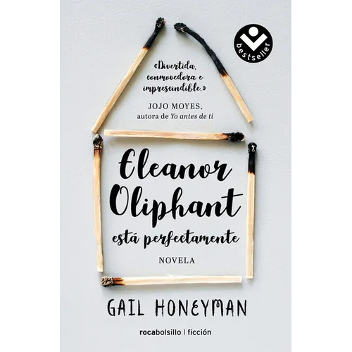 Eleanor Oliphant Està Perfectamente / Eleanor Oliphant Is Completely Fine - Paperback
