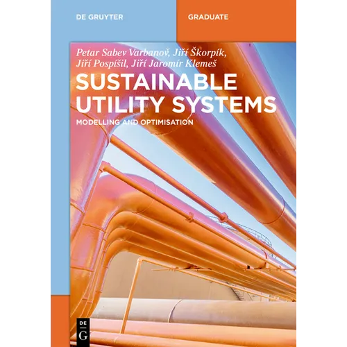 Sustainable Utility Systems: Modelling and Optimisation - Paperback