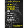 The Man Who Solved the Market: How Jim Simons Launched the Quant Revolution - Hardcover