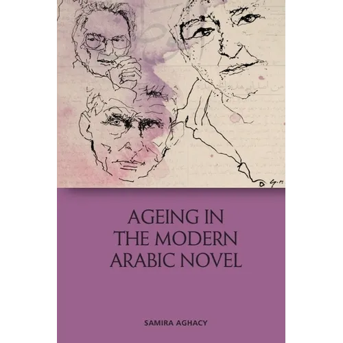 Ageing in the Modern Arabic Novel - Paperback
