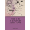 Ageing in the Modern Arabic Novel - Paperback