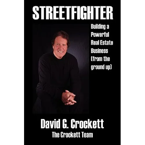 Streetfighter: Building a Powerful Real Estate Business (from the Ground Up) - Paperback