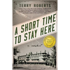 A Short Time to Stay Here - Hardcover
