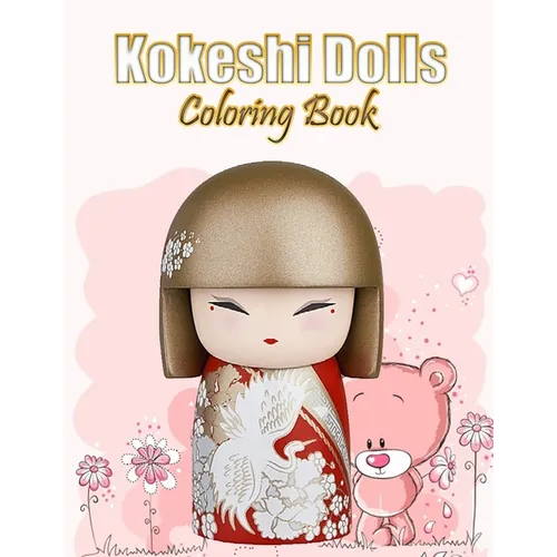 Kokeshi Dolls Coloring Book: A Creative Journey through Japanese Folk Art - Paperback