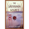 The Sauvignon Secret: A Wine Country Mystery - Paperback