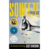 To Squeeze a Prairie Dog: An American Novel - Hardcover