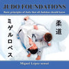 Judo Foundations: Basic Principles of Judo That All Judokas Should Know - Paperback