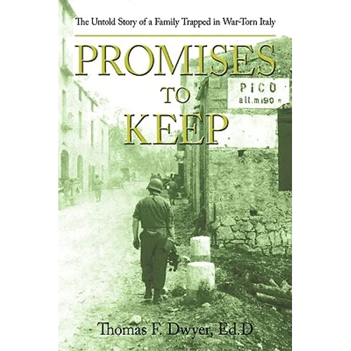 Promises to Keep: The Untold Story of a Family Trapped in War-Torn Italy - Paperback