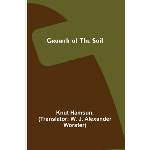 Growth of the Soil - Paperback