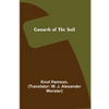 Growth of the Soil - Paperback