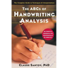 The ABCs of Handwriting Analysis: The Complete Guide to Techniques and Interpretations - Paperback