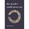 The Words I Could Never Say: Bipolar Poetry - Paperback