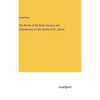 The Words of the Risen Saviour, and Commentary on the Epistle of St. James - Hardcover