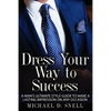 Dress Your Way to Success - Paperback