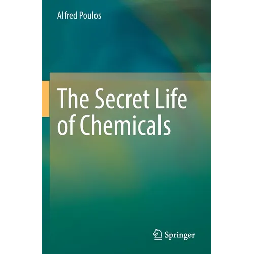 The Secret Life of Chemicals - Paperback