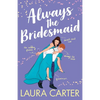 Always the Bridesmaid - Paperback