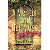 A Mentor and Her Muse - Paperback