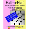 Half-n-Half Fill-In Puzzles, 45 number & 45 Word Fill-In Puzzles, Volume 9 - Paperback