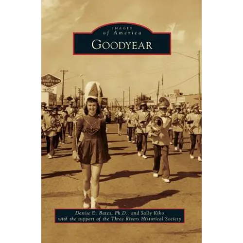 Goodyear - Hardcover