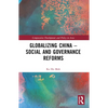 Globalizing China - Social and Governance Reforms - Paperback