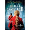 Don't Ever Tell: An absolutely unputdownable, nail-biting psychological thriller - Paperback