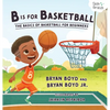 B is for Basketball: The Basics of Basketball for Beginners - Hardcover