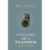 Freaks of Feather: A Marine Grunt's Memoir - Hardcover