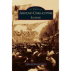 Around Chillicothe: Illinois - Hardcover