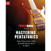 Mastering Pentatonics: Take Your Guitar Solos Beyond Classic Rock & Blues - Paperback