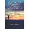 Earthprayer, Birthprayer, Lifeprayer, Womanprayer - Paperback
