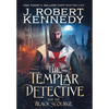 The Templar Detective and the Black Scourge - Hardcover