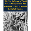 The 91st Infantry in World War I- Analysis of an AEF Division's Efforts to Achieve Battlefield Success - Paperback