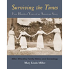 Surviving the Times: Four Hundred Years of an American Story: Miller-Wheatley Family History and Genealogy - Paperback