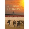 A Hundred Horizons: The Indian Ocean in the Age of Global Empire - Paperback