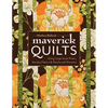 Maverick Quilts-Print-on-Demand-Edition: Using Large-Scale Prints, Novelty Fabrics & Panels with Panache - Paperback