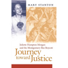 Journey Toward Justice: Juliette Hampton Morgan and the Montgomery Bus Boycott - Hardcover