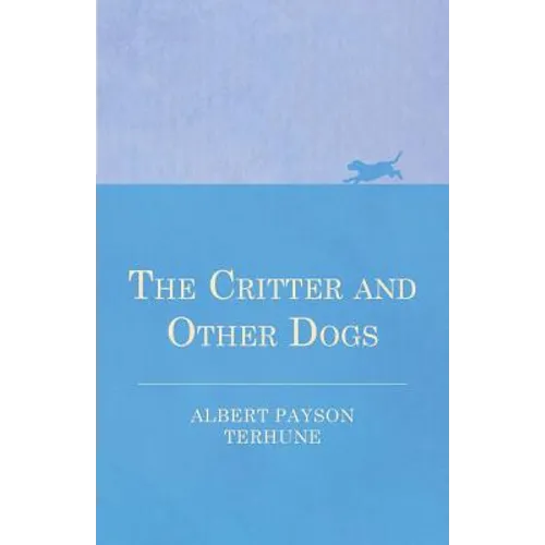 The Critter and Other Dogs - Paperback