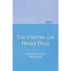 The Critter and Other Dogs - Paperback