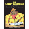 The Greedy Barbarian - Paperback