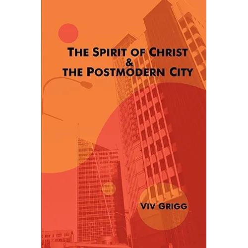 The Spirit of Christ and the Postmodern City - Paperback