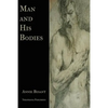 Man and His Bodies - Paperback