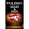 Big & Small Treasures of the Heart and Soul - Hardcover