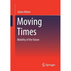 Moving Times: Mobility of the Future - Paperback