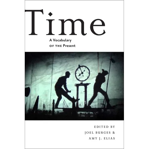Time: A Vocabulary of the Present - Paperback