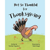 Not So Thankful for Thanksgiving - Paperback
