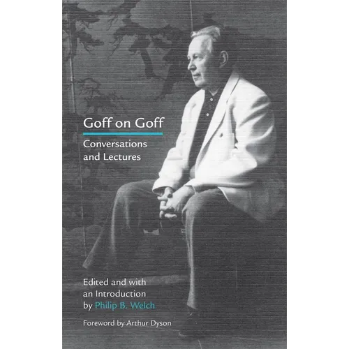 Goff on Goff: Conversations and Lectures - Paperback