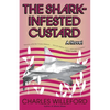The Shark-Infested Custard - Paperback