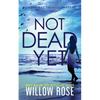 Not Dead Yet - Paperback