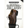 Getting Beyond the Day - Your Guide to Surviving a Job Layoff - Paperback
