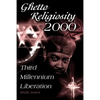 Ghetto Religiosity 2000: Third Millennium Liberation - Paperback